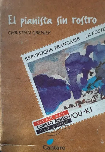 Libro usado en venta: El pianista sin rostro de Christian Grenier; editorial Cantaro impreso en 1999 realizamos envios a todo el mundo.1