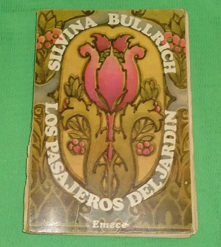 Libro usado en venta: Los pasajeros del jardin de Silvina Bullrich; editorial Emece impreso en 1971 realizamos envios a todo el mundo.1