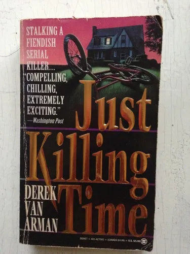 Libro usado en venta: Just killing time de Derek Van Arman; editorial An Onyx Book impreso en 1992 realizamos envios a todo el mundo.1