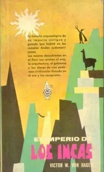 Libro usado en venta: El imperio de los Incas de Victor Von Hagen; editorial Diana impreso en 1974 realizamos envios a todo el mundo.1
