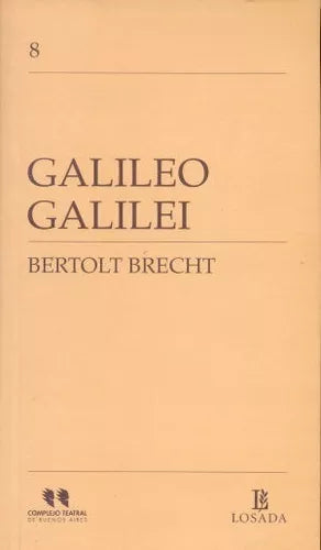 Libro usado en venta: Galileo Galilei de Bertolt Brecht; editorial Losada impreso en 2009 realizamos envios a todo el mundo.1