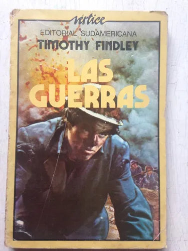 Libro usado en venta: Las guerras de Timothy Findley; editorial Sudamericana impreso en 1977 realizamos envios a todo el mundo.1