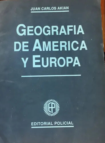 Libro usado en venta: Geografia de America y Europa de Juan Carlos Akian; editorial Policial impreso en 1993 realizamos envios a todo el mundo.1