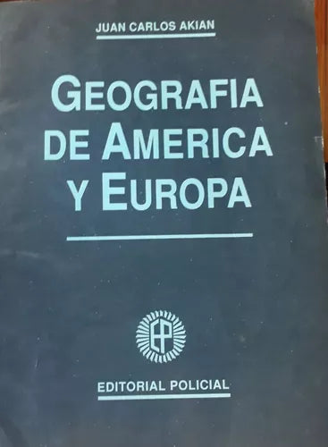 Libro usado en venta: Geografia de America y Europa de Juan Carlos Akian; editorial Policial impreso en 1993 realizamos envios a todo el mundo.1