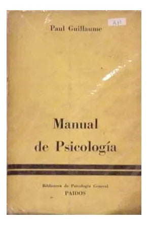 Libro usado en venta: Manual de psicologia de Paul Guillaume; editorial Paidos impreso en 1959 realizamos envios a todo el mundo.1