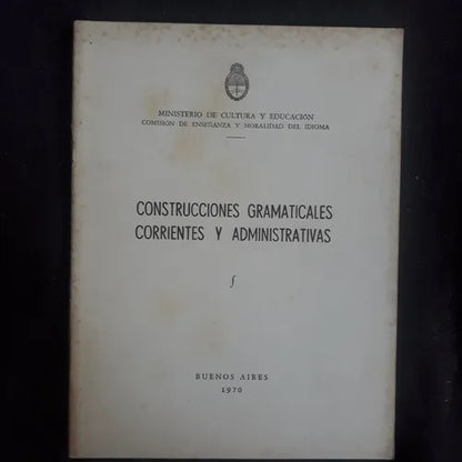 Libro usado en venta: Construcciones gramaticales corrientes y administrativas - 1970; editorial Buenos Aires impreso en 1970 envios a todo el mundo.1
