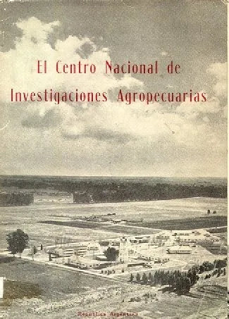 Libro usado en venta: El centro nacional de investigaciones Agropecuarias; editorial Buenos Aires impreso en 1959 realizamos envios a todo el mundo.1