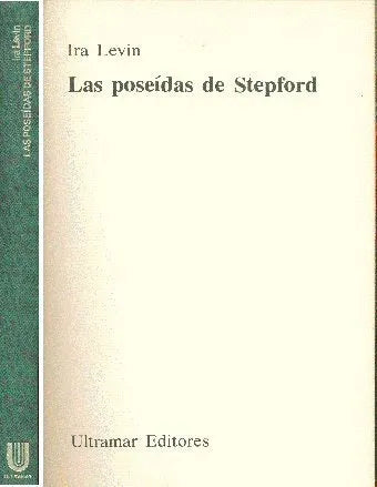 Libro usado en venta: Las poseidas de Stepford de Ira Levin; editorial Ultramar impreso en 1974 realizamos envios a todo el mundo.1