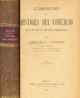 Libro usado en venta: Compendio de historia del comercio de Antonio L. Valverde; editorial Victoriano Suarez impreso en 1915 envios a todo el mundo.1