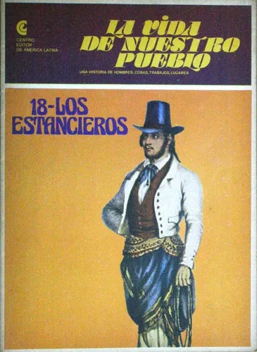 Libro usado en venta: La vida de nuestro pueblo: Los estancieros - N? 18 de Oscar Troncoso y otros; Centro Editor de América Latina impreso en 1982.1