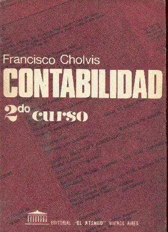 Libro usado en venta: Contabilidad - 2 curso de Francisco Cholvis; editorial El Ateneo impreso en 1980 realizamos envios a todo el mundo.1