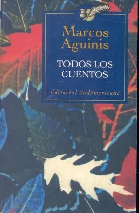 Libro usado en venta: Todos los cuentos de Marcos Aguinis; editorial Sudamericana impreso en 1999 realizamos envios a todo el mundo.1