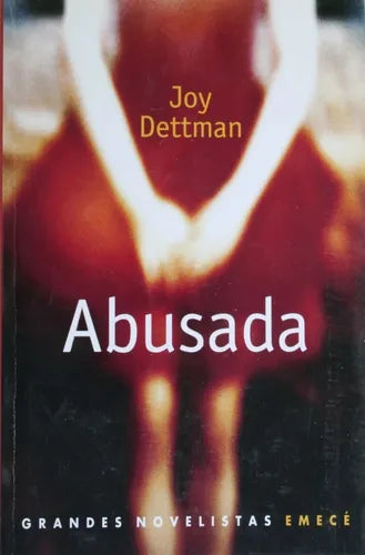 Libro usado en venta: Abusada de Joy Dettman; editorial Emecé impreso en 2002 realizamos envios a todo el mundo.1