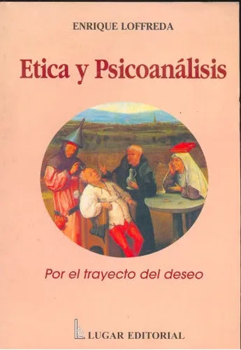 Libro usado en venta: Etica y Psicoanalisis de Enrique Loffreda; editorial Lugar impreso en 1999 realizamos envios a todo el mundo.1