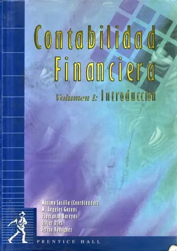 Libro usado en venta: Contabilidad financiera de Maximo Lasilla - M. Angeles Goxens y otros; editorial Prentice-Hall impreso en 1999.1