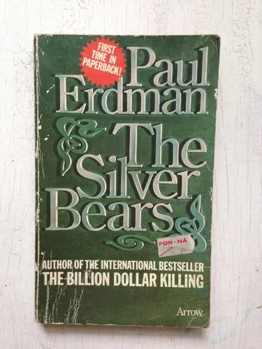 Libro usado en venta: The silver bears de Paul Erdman; editorial Arrow Books impreso en 1974 realizamos envios a todo el mundo.1