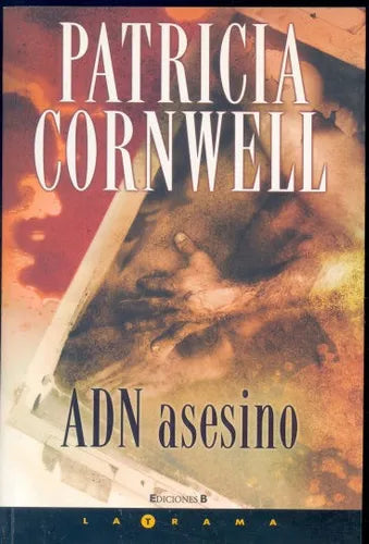 Libro usado en venta: ADN asesino de Patricia Cornwell; editorial Ediciones B impreso en 2006 realizamos envios a todo el mundo.1