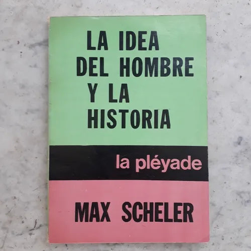Libro usado en venta: La idea del hombre y la historia de Max Scheler; editorial La Pleyade impreso en 1986 realizamos envios a todo el mundo.1