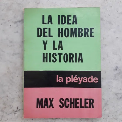 Libro usado en venta: La idea del hombre y la historia de Max Scheler; editorial La Pleyade impreso en 1986 realizamos envios a todo el mundo.1