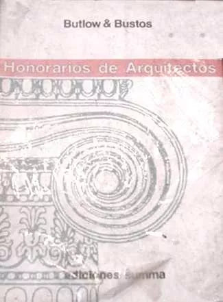 Libro usado en venta: Honorarios de arquitectos de Butlow - Bustos; editorial Summa impreso en 1988 realizamos envios a todo el mundo.1