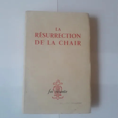 Libro usado en venta: La Resurrection de la chair; editorial Foir Vivante impreso en 1962 realizamos envios a todo el mundo.1