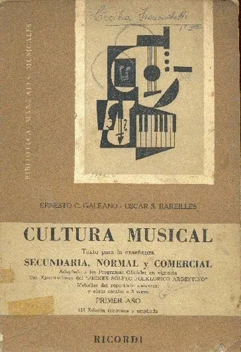 Libro usado en venta: Cultura Musical - Primer A?o de Ernesto C. Galeano - Oscar S. Bareilles; editorial Ricordi impreso en 1955.1