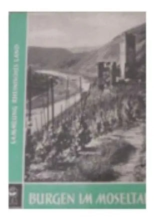 Libro usado en venta: Burgen im Moseltal de Sammlung Rheinisches Land; realizamos envios a todo el mundo.1