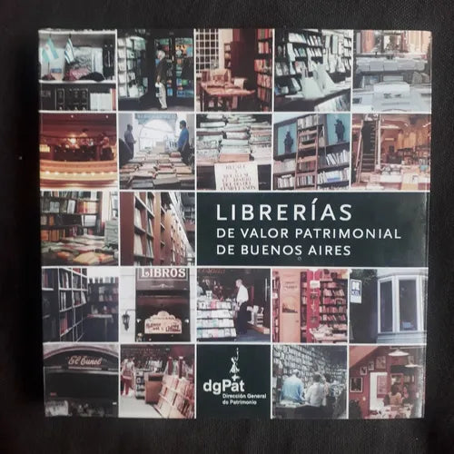 Libro usado en venta: Librerias de valor patrimonial de Buenos Aires; editorial Direccion General de Patrimonio impreso en 2003 envios a todo el mundo.1
