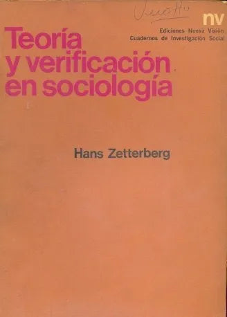 Libro usado en venta: Teoria y verificacion en sociologia de Hans Zetterberg; editorial Nueva Vision impreso en 1968 realizamos envios a todo el mundo.1