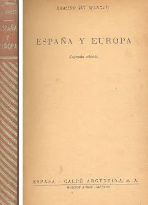 Libro usado en venta: Espa?a y Europa de Ramiro de Maeztu; editorial Espasa - Calpe impreso en 1948 realizamos envios a todo el mundo.1