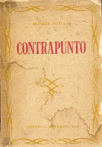 Libro usado en venta: Contrapunto de Aldous Huxley; editorial Sudamericana impreso en 1942 realizamos envios a todo el mundo.1