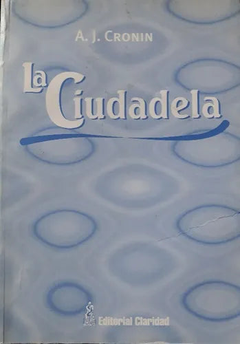 Libro usado en venta: La ciudadela de Archibal J. Cronin; editorial Claridad impreso en 2000 realizamos envios a todo el mundo.1
