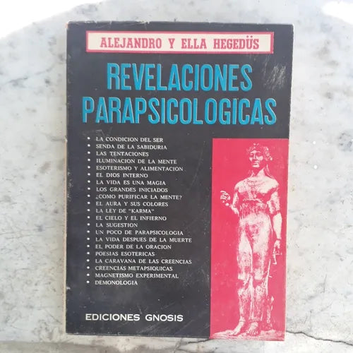 Libro usado en venta: Revelaciones parapsicologicas de Alejandro - Ella Hegedüs; editorial Gnosis impreso en 1978 realizamos envios a todo el mundo.1