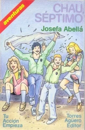Libro usado en venta: Chau septimo de Josefa Abella; editorial Torres Agüero impreso en 1989 realizamos envios a todo el mundo.1