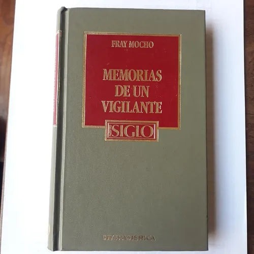 Libro usado en venta: Memorias de un vigilante de Fray Mocho (Jose S. Alvarez); editorial Hyspamerica impreso en 1985 envios a todo el mundo.1