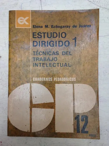 Libro usado en venta: Estudio dirigido 1 y 2: Tecnicas del trabajo intelectual de Elena Echegaray de Juarez; editorial Kapelusz impreso en 1971.1