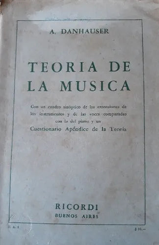 Libro usado en venta: Teoria de la musica de A. Danhauser; editorial Ricordi realizamos envios a todo el mundo.1