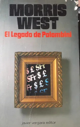 Libro usado en venta: El legado de Palombini de Morris West; editorial Javier Vergara impreso en 1989 realizamos envios a todo el mundo.1