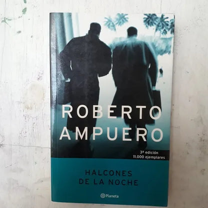 Libro usado en venta: Halcones de la noche de Roberto Ampuero; editorial Planeta impreso en 2004 realizamos envios a todo el mundo.1
