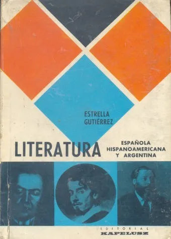 Libro usado en venta: Literatura espa?ola, hispanoamericana y argentina de Fermin Estrella Gutierrez; editorial Kapelusz impreso en 1971.1