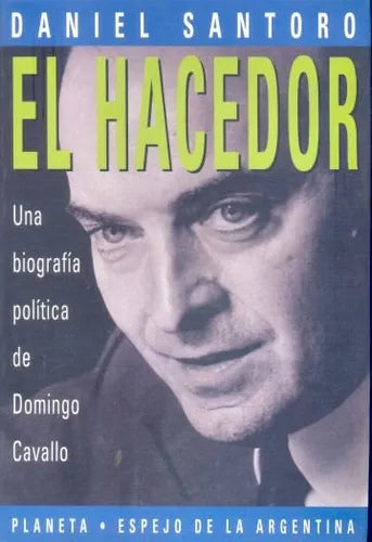 Libro usado en venta: El hacedor de Daniel Santoro; editorial Planeta impreso en 1994 realizamos envios a todo el mundo.1
