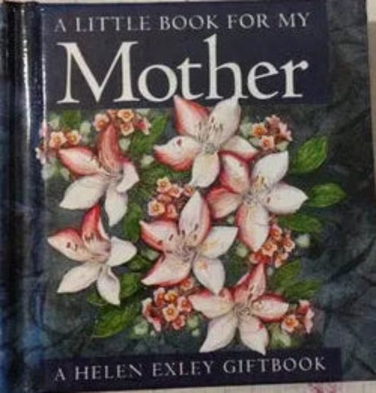 Libro usado en venta: A little book for my Mother; editorial Helen Exley impreso en 1998 realizamos envios a todo el mundo.1