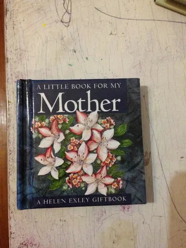 Libro usado en venta: A little book for my Mother; editorial Helen Exley impreso en 1998 realizamos envios a todo el mundo.1