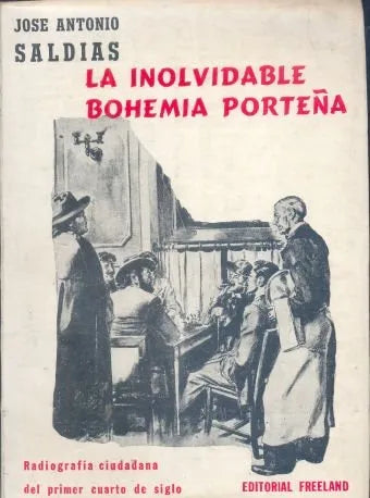 Libro usado en venta: La inolvidable bohemia porte?a de Jose Antonio Saldias; editorial Freeland impreso en 1968 realizamos envios a todo el mundo.1