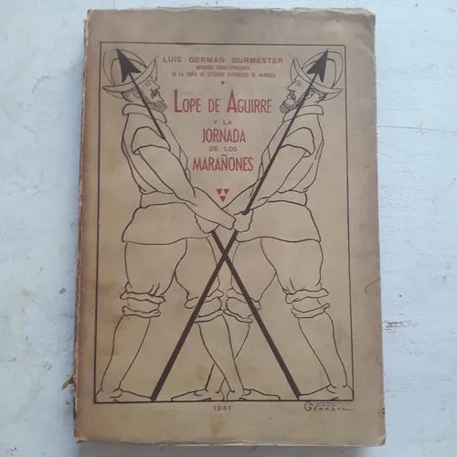 Libro usado en venta: Lope de Aguirre y la jornada de los Mara?ones de Luis German Burmester; editorial Menendez impreso en 1941.1