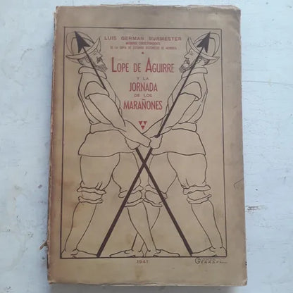 Libro usado en venta: Lope de Aguirre y la jornada de los Mara?ones de Luis German Burmester; editorial Menendez impreso en 1941.1