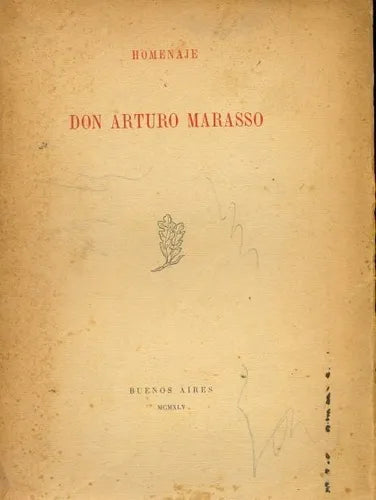 Libro usado en venta: Homenaje a Don Arturo Marasso; editorial Coni impreso en 1945 realizamos envios a todo el mundo.1