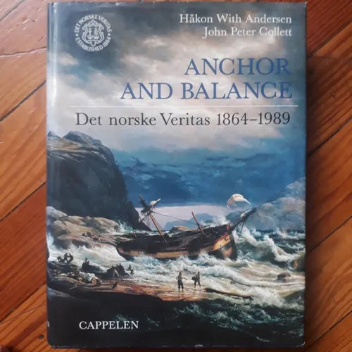 Libro usado en venta: Anchor and Balance - Det norske Veritas 1864-1989 de Hakon With Andersen - John Peter Collett; Cappelen Forlag impreso en 19891.1