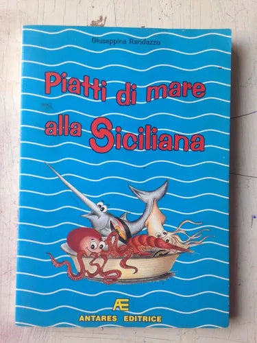 Libro usado en venta: Piatti di mare alla Siciliana de Giuseppina Randazzo; editorial Antares Editrice impreso en 1996 envios a todo el mundo.1