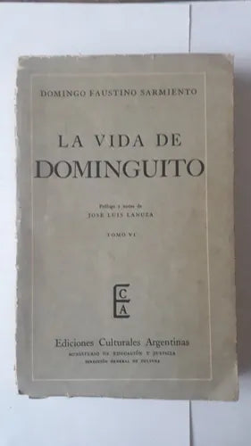 Libro usado en venta: La vida de Dominguito - Tomo VI de Domingo Faustino Sarmiento; editorial Ediciones Culturales Argentinas impreso en 1962.1